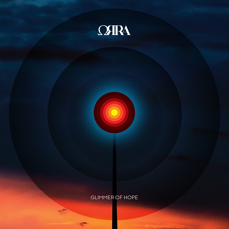 ORRA – Νέο Album Με Τίτλο “Glimmer Of Hope”